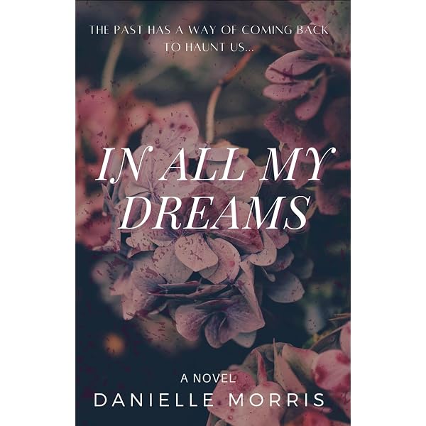 【中古】［CD］All My Dreams In All My Dreams - Kindle edition by Morris, Danielle. Romance